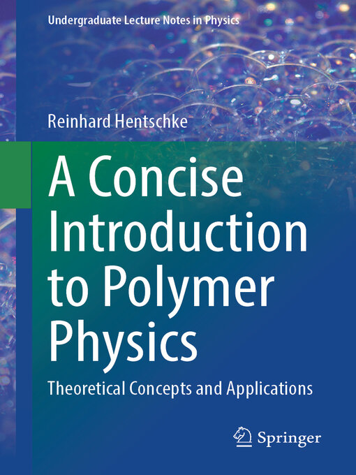 Title details for A Concise Introduction to Polymer Physics by Reinhard Hentschke - Available
